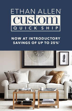 ethan allen custom quick ship